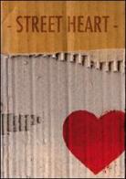Street heart di Cupido edito da Pezzini