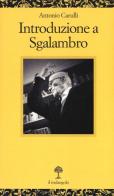 Introduzione a Sgalambro di Antonio Carulli edito da Il Nuovo Melangolo