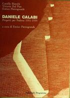 Daniele Calabi. Progetti per Padova 1951-1959 edito da Editoriale Programma