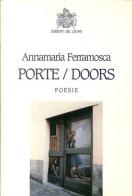 Porte - Doors di Annamaria Ferramosca edito da Edizioni del Leone