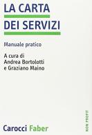 La carta dei servizi. Manuale pratico edito da Carocci