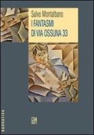 I fantasmi di via Ossuna 33 di Salvo Montalbano edito da GBM