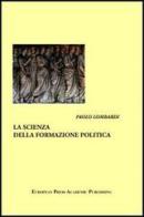 La scienza della formazione politica di Paolo Lombardi edito da EPAP