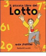 Il piccolo libro del Lotto di Max Frattini edito da Dalai Editore