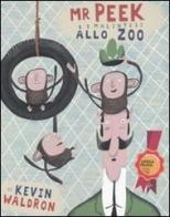 Mr Peek e i malintesi allo zoo di Kevin Waldron edito da Campanila