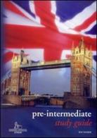 Study guide. Pre-intermediate. Ediz. italiana e inglese di Ray Hamer edito da Fondazione IRFO