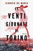 Le venti giornate di Torino. Inchiesta di fine secolo di Giorgio De Maria edito da Sperling & Kupfer