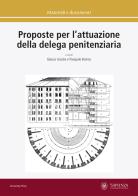 Proposte per l'attuazione della delega penitenziaria edito da Università La Sapienza