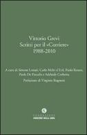 Vittorio Grevi. Scritti per il «Corriere» (1988-2010) edito da Fondazione Corriere della Sera