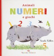 Animali, numeri e giochi di Nicola Killen edito da Valentina Edizioni