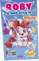 Il mio diario. Con personaggi 3D da costruire. Con Adesivi di Roby edito da Fabbri