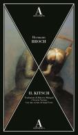 Il kitsch di Hermann Broch edito da Abscondita