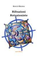 Rifrazioni rotazioniste di Rocco Regina edito da Apollo Edizioni