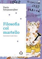 Filosofia col martello di Darío Sztajnszrajber edito da Tlon