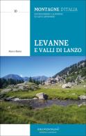 Levanne e valli di Lanzo di Marco Blatto edito da Idea Montagna Edizioni