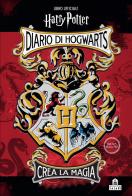 Diario di Hogwarts. Crea la magia. Libro ufficiale Harry Potter di J. K. Rowling, Jenna Ballard edito da Magazzini Salani