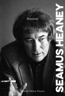 Stazioni. Ediz. multilingue di Seamus Heaney edito da Molesini Editore Venezia