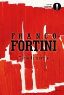 Tutte le poesie di Franco Fortini edito da Mondadori