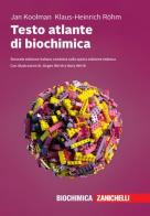Testo atlante di biochimica. Con e-book di Jan Koolman, Klaus-Heinrich Rohm edito da Zanichelli