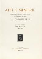 Atti e memorie dell'Accademia toscana di scienze e lettere «La Colombaria». Nuova serie vol.36 edito da Olschki