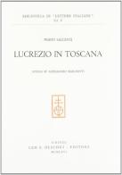 Lucrezio in Toscana. Studio su Alessandro Marchetti di Mario Saccenti edito da Olschki