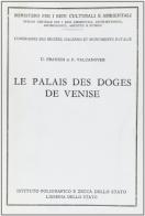 Il palazzo Ducale. Ediz. francese di Francesco Valcanover, Umberto Franzoi edito da Ist. Poligrafico dello Stato