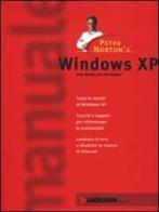 Windows XP di Peter Norton, Mueller John P. edito da Jackson Libri