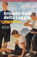 Vite italiane di Ernesto Galli Della Loggia edito da Marsilio