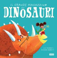 Il grande magazzino dei dinosauri. Ediz. a colori di Lily Murray edito da Sassi