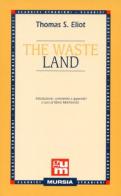 The waste land di Thomas S. Eliot edito da Ugo Mursia Editore