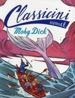 Moby Dick da Herman Melville. Classicini. Ediz. illustrata di Davide Morosinotto edito da EL