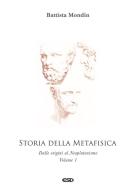 Storia della metafisica. Nuova ediz. vol.1 di Battista Mondin edito da ESD-Edizioni Studio Domenicano