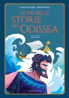 Le più belle storie dell'Odissea di Lorenza Cingoli, Martina Forti edito da Gribaudo
