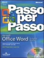 Office Word 2007. Con CD-ROM di Joan Preppernau, Joyce Cox edito da Mondadori Informatica