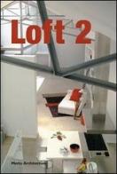 Loft 2 edito da Motta Architettura