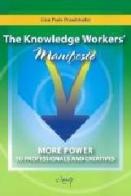 The knowledge workers Manifesto di Gian Paolo Prandstraller edito da CLEUP