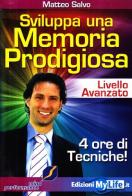 Sviluppo una memoria prodigiosa. Livello avanzato. Con DVD edito da Rossivideo