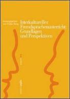 Interkultureller Fremdsprachenunterricht: Grundlagen und Perspektiven edito da Edizioni di Pagina