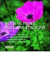 Bulbi in fiore per ogni stagione di Paolo Cottini edito da Gribaudo