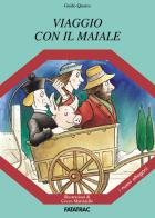 Viaggio con il maiale di Guido Quarzo edito da Fatatrac