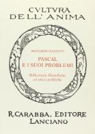 Pascal e i suoi problemi di Bernardo Razzotti edito da Carabba