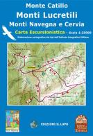 Monte Catillo, Lucretili, Cervia, Navegna. Carta escursionistica 25:000 di Duilio Roggero edito da Il Lupo