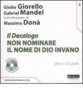 Il Decalogo. Con CD Audio vol.2 di Giulio Giorello, Gabriele Mandel edito da AlboVersorio