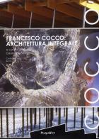 Francesco Cocco: architetture integrali edito da Prospettive Edizioni