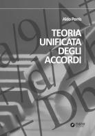 Teoria unificata degli accordi di Aldo Perris edito da Nane Edizioni