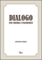 Dialogo di Gianfranco Labroca edito da Enter
