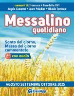 Messalino quotidiano (agosto-settembre-ottobre 2025) di Francesco (Jorge Mario Bergoglio), Benedetto XVI (Joseph Ratzinger), Angelo Comastri edito da OasiApp La Pietra d'Angolo