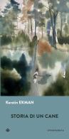 Storia di un cane di Kerstin Ekman edito da Iperborea