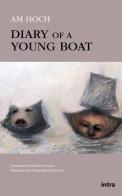 Diary of a young boat di Amy Hoch edito da Intra