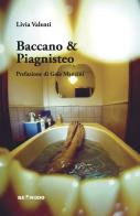 Baccano & piagnisteo di Livia Valenti edito da Re Nudo (Milano)